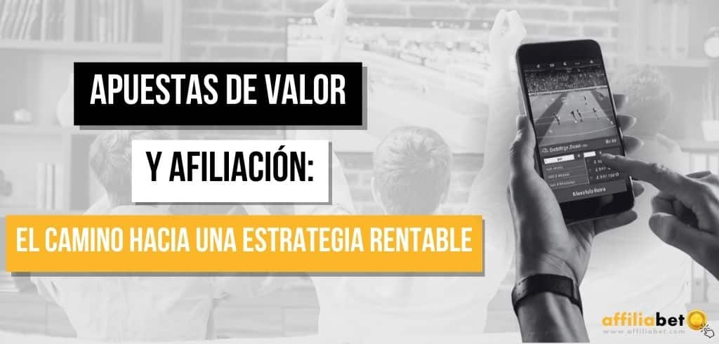 Apuesta de valor y afiliación